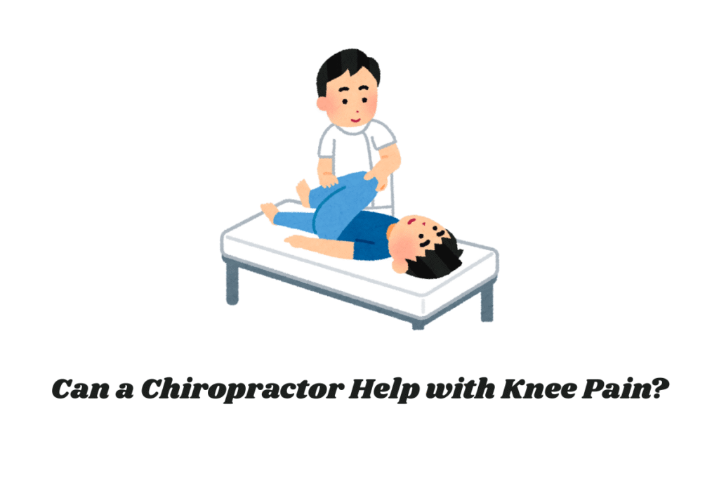 Can a Chiropractor Help with Knee Pain?