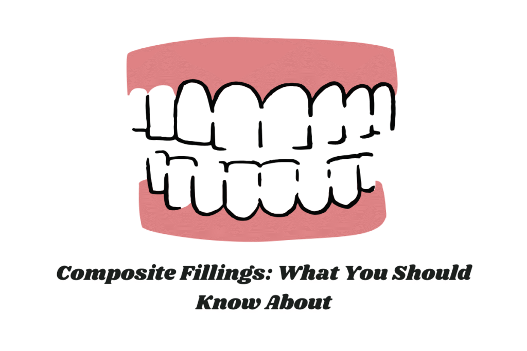 Composite Fillings: What You Should Know About
